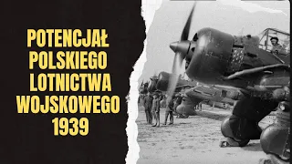 Potencjał polskiego lotnictwa wojskowego 1939.