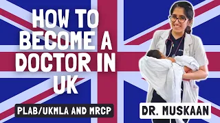 How To Become a Doctor in UK by PLAB/UKMLA and MRCP | Exam Prep, UK Lifestyle and Salary