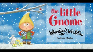 The Little Gnome - Sneak Preview - Bedtime Stories Video Book