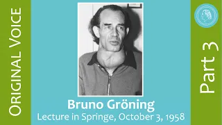 Bruno Gröning – Lecture in Springe, October 3rd 1958 – Part 3