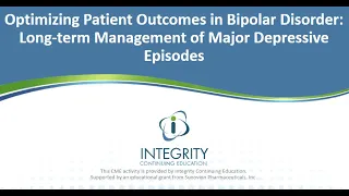 Optimizing Patient Outcomes in Bipolar Disorder: Long-term Management of Major Depressive Episodes.