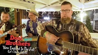 'New England In The Fall Let's Have A Ball' DOEL BROTHERS (New England Shakeup) BOPFLIX sessions