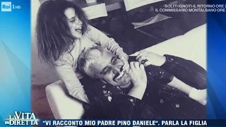 "Vi racconto mio padre Pino Daniele". Parla la figlia Sara - La Vita in Diretta 21/03/2017