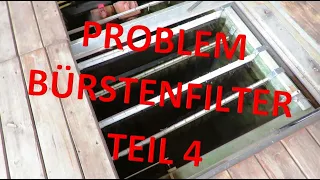 Problem Bürstenfilter - Teil 4