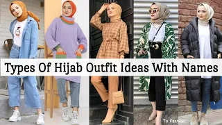 Types Of Hijab Outfit Ideas With Names/Trendy Hijab Outfits With Names/ Modest Hijab Outfits 2021