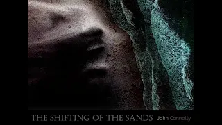 THE SHIFTING OF THE SANDS - Supernatural tale by John Connolly.