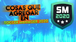 Novedades que deberian implementar en Soccer Manager 2020