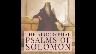 The Psalms of Soloman Ch 15