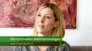 Die spirituellen Wahrnehmungen von Frau Ruth H. (Subtitles en, fr)