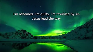 Jesus Lead The Way - Christian Inspirational Song