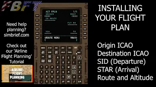 X Plane - Default FMC / FMS Tutorial - Setup and Install Flight Plans