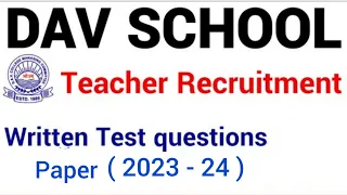 DAV WRITTEN TEST QUESTION PAPER | DAV Teacher Vacancy 2023 | Post :- PRT Science