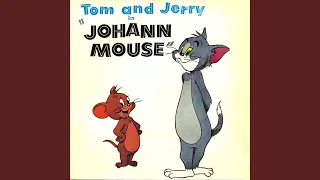 Tom and Jerry in Johann Mouse