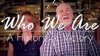 Who we are: A History of Victory