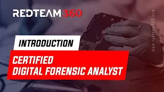 Certified Digital Forensics Analyst - Introduction | RedTeam 360