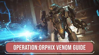 How to complete Operation: Orphix Venom for Beginners | Warframe