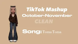TIKTOK MASHUP ~ EARLY NOVEMBER+SONGS+NAMES