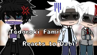 Past Todoroki Family Reacts To Dabi [ 1/2 | BNHA | MHA | Dabihawks? Idk ]