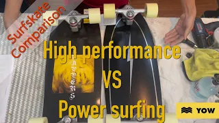 Compare YOW High performance vs Power surfing, what is the different