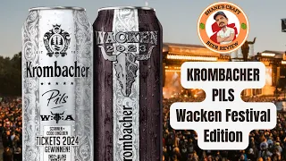 KROMBACHER PILS - 2023 WACKEN FESTIVAL EDITION - Episode 524