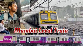 Mumbai Local Train [ Western line , Harbour line, Central line ]