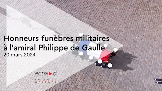 Cérémonie d’honneurs funèbres militaires à l'amiral Philippe de Gaulle | ECPAD