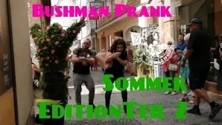 Bushman Prank - Sommer Edition Teil 2