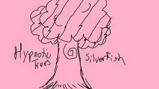 Hypnotic Trees - SilverFish