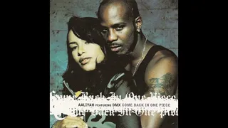 AALIYAH feat  DMX - COME BACK IN ONE PIECE (I'LL BE AROUND MIX)