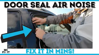 How to Fix Air or Whistling Noise in Your Car Door Seal - FIXED!