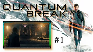 Quantum Break прохождение ➤ #1 (21:9, без комментариев)