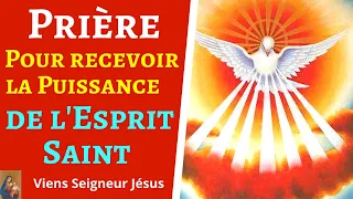 Prière pour recevoir la Puissance du Saint Esprit - Effusion de l'Esprit de Dieu - Prière Puissante