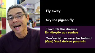 Aprenda a cantar SKYLINE PIGEON Aprenda inglês cantando