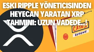 Eski Ripple Yöneticisinden Heyecan Yaratan XRP Tahmini: Uzun Vadede..! / Kripto Haberleri