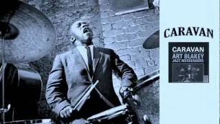 - Art Blakey jazz messengers : Caravan