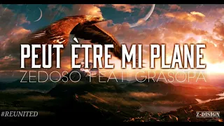 ZedoSo - Peut être mi plane Feat Grasopa (AUDIO)