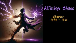 Affinity:Chaos Ch 1451-1500 AUDIOBOOK|FANTASY|LIGHT NOVEL