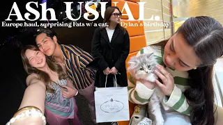 #AShUSUAL: EUROPE HAUL DYLAN'S BIRTHDAY, CAT SURPRISE FOR FATS! | ASHLEY SANDRINE