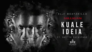 Elji Beatzkilla - Kuale Idea (ft Ghetto Supastars)