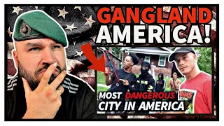 British Marine Reacts To The Most Dangerous Gang City In America!