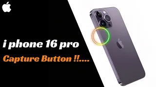 iPhone 16 Series: Introducing the Capacitive Capture Button !!!!!.....