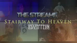 "Stairway To Heaven" - Led Zeppelin (THE STREAMS - Full Band Cover)