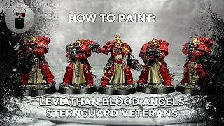 Contrast+ How to Paint: Leviathan Blood Angels Sternguard Veterans