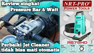 Cara Memperbaiki Otomatis Jet Cleaner | nyala tidak normal | mesin berdengung