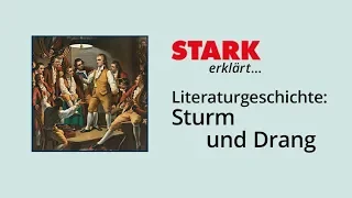 Literaturgeschichte: Sturm und Drang | STARK erklärt