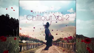 Aftermorning Chillout - Vol 2 - Bollywood