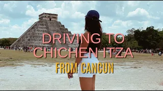 DRIVING TO CHICHEN ITZA 2022 - from Cancun #cancun #chichenitza
