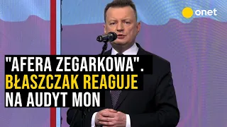 "Afera zegarkowa". Mariusz Błaszczak reaguje na audyt MON