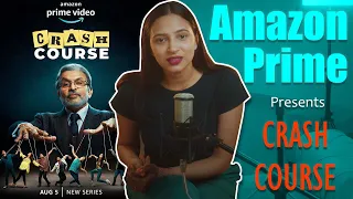 Crash Course - Complete Series Review | Annu Kapoor, Vijay Maurya | Prime Video