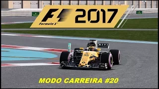 F1 2017 MODO CARREIRA #20 (ABU DHABI):FECHANDO A TEMPORADA COM CHAVE DE OURO